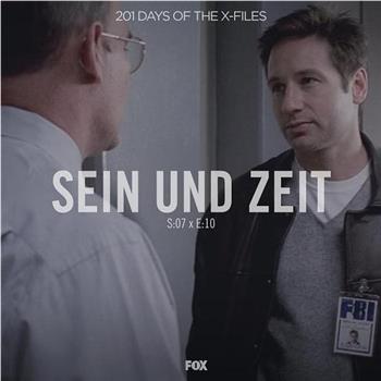 "The X Files" SE 7.10 Sein und Zeit观看