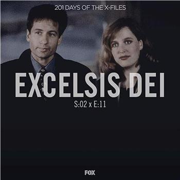 "The X Files"  Season 2, Episode 11: Excelsis Dei观看