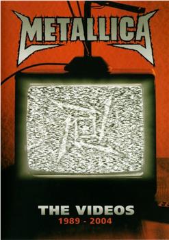 Metallica: The videos 1989-2004观看