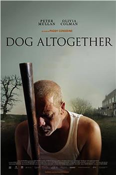 Dog altogether观看