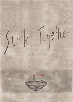 Stick Together观看