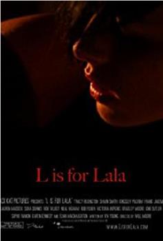 L is for Lala观看