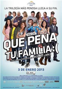 Que Pena tu Familia观看