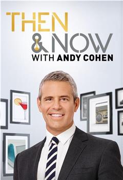 Then and Now with Andy Cohen Season 2观看