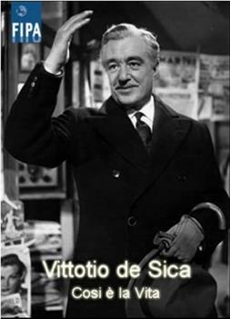 Così è la vita: Vittorio De Sica观看