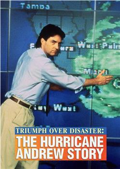 Triumph Over Disaster: The Hurricane Andrew Story观看