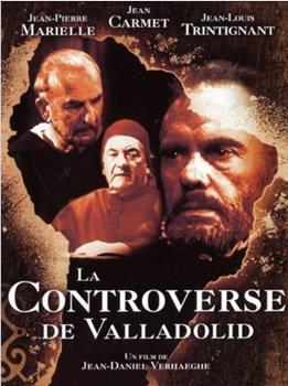 La controverse de Valladolid观看