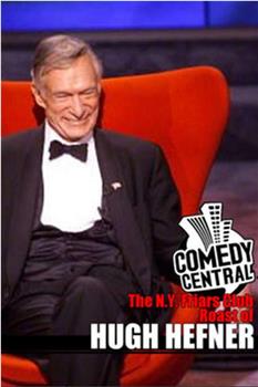 Comedy Central Presents: The N.Y. Friars Club Roast of Hugh Hefner观看