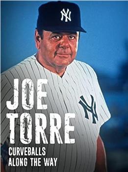 Joe Torre: Curveballs Along the Way观看