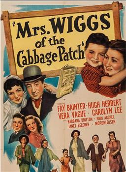 Mrs. Wiggs of the Cabbage Patch观看