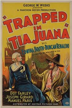 Trapped in Tia Juana观看