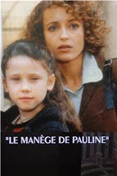 Le manège de Pauline观看