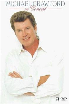 Michael Crawford in Concert观看