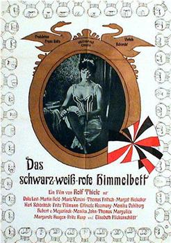 Das schwarz-weiß-rote Himmelbett观看