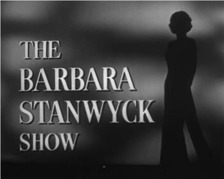 The Barbara Stanwyck Show: The Key to a Killer观看