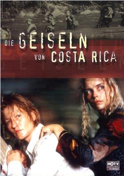 Die Geiseln von Costa Rica观看