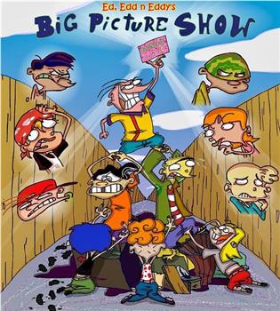 Ed, Edd n Eddy's Big Picture Show观看