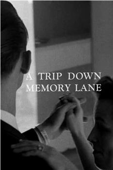 A Trip Down Memory Lane观看