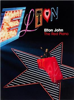 Elton John: The Red Piano观看