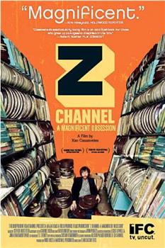 Z Channel: A Magnificent Obsession观看