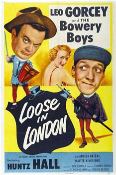 Loose in London观看