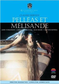 Pelléas et Mélisande观看