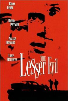 The Lesser Evil观看