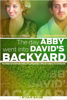 The Day Abby Went Into David's Backyard观看