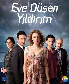 Eve Düşen Yıldırım 1. Sezon观看