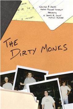 The Dirty Monks观看