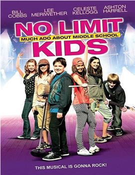 No Limit Kids: Much Ado About Middle School观看