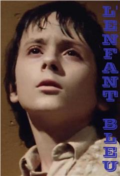 L'enfant bleu观看