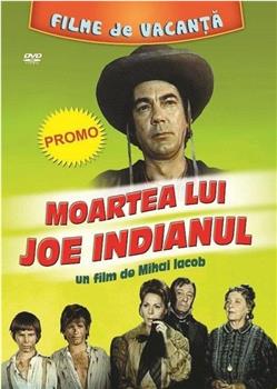 Moartea lui Joe Indianul观看