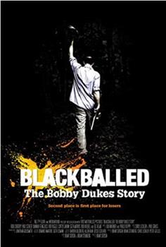 Blackballed: The Bobby Dukes Story观看