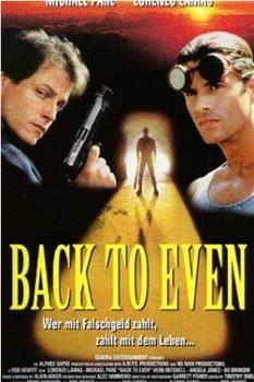 Back to Even观看