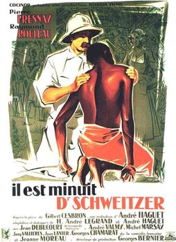 Il est minuit, docteur Schweitzer观看