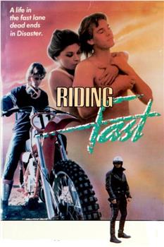 Riding Fast观看