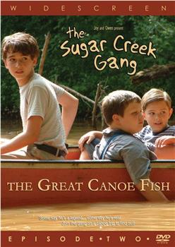 Sugar Creek Gang: Great Canoe Fish观看