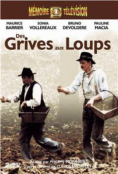 Des grives aux loups观看