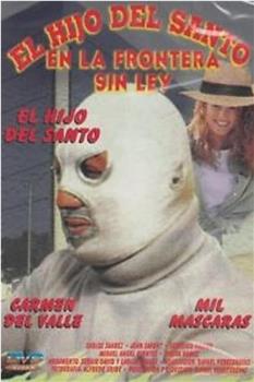 El hijo de Santo en frontera sin ley观看