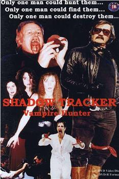 Shadow Tracker: Vampire Hunter观看