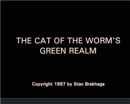 The Cat of the Worm's Green Realm观看