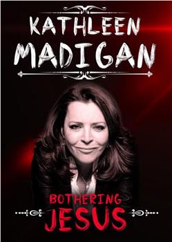 Kathleen Madigan: Bothering Jesus观看