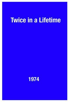 Twice in a Lifetime观看