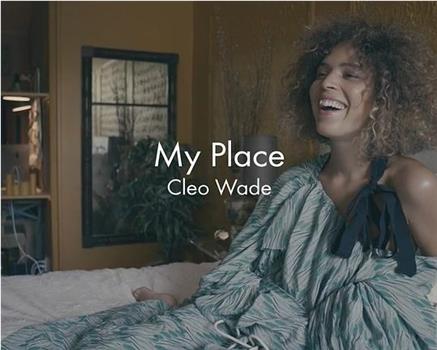 My Place: Cleo Wade观看