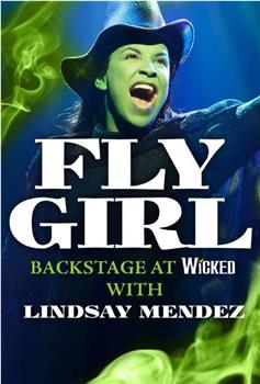 Fly Girl: Backstage at 'Wicked' with Lindsay Mendez Season 1观看