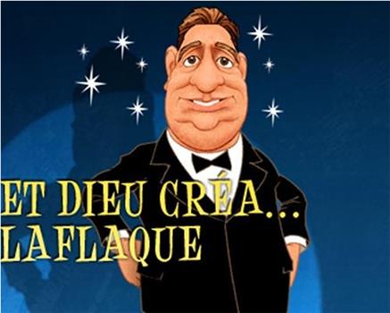 Et Dieu créa Laflaque观看