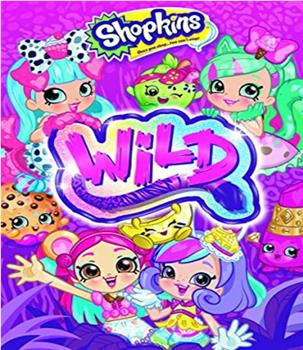 Shopkins Wild观看