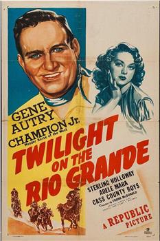 Twilight on the Rio Grande观看