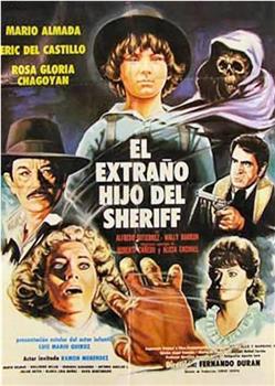 El extraño hijo del Sheriff观看